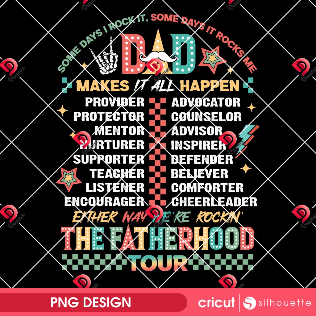 Dad Makes It All Happen PNG, Fathers Day 2025 PNG