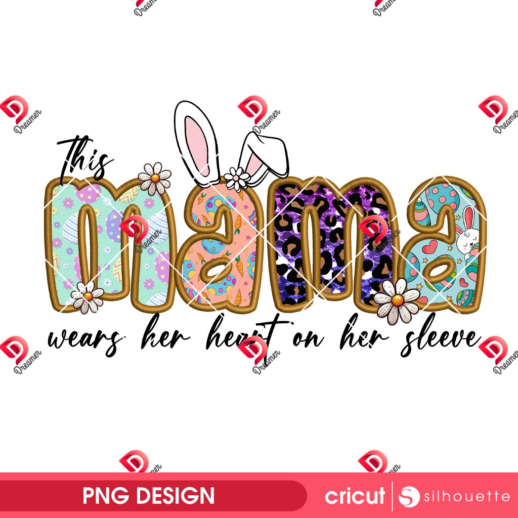 This Mama Wears Her Heart On Hert Sleeve PNG, Bunny Mama PNG, Mothers Day PNG