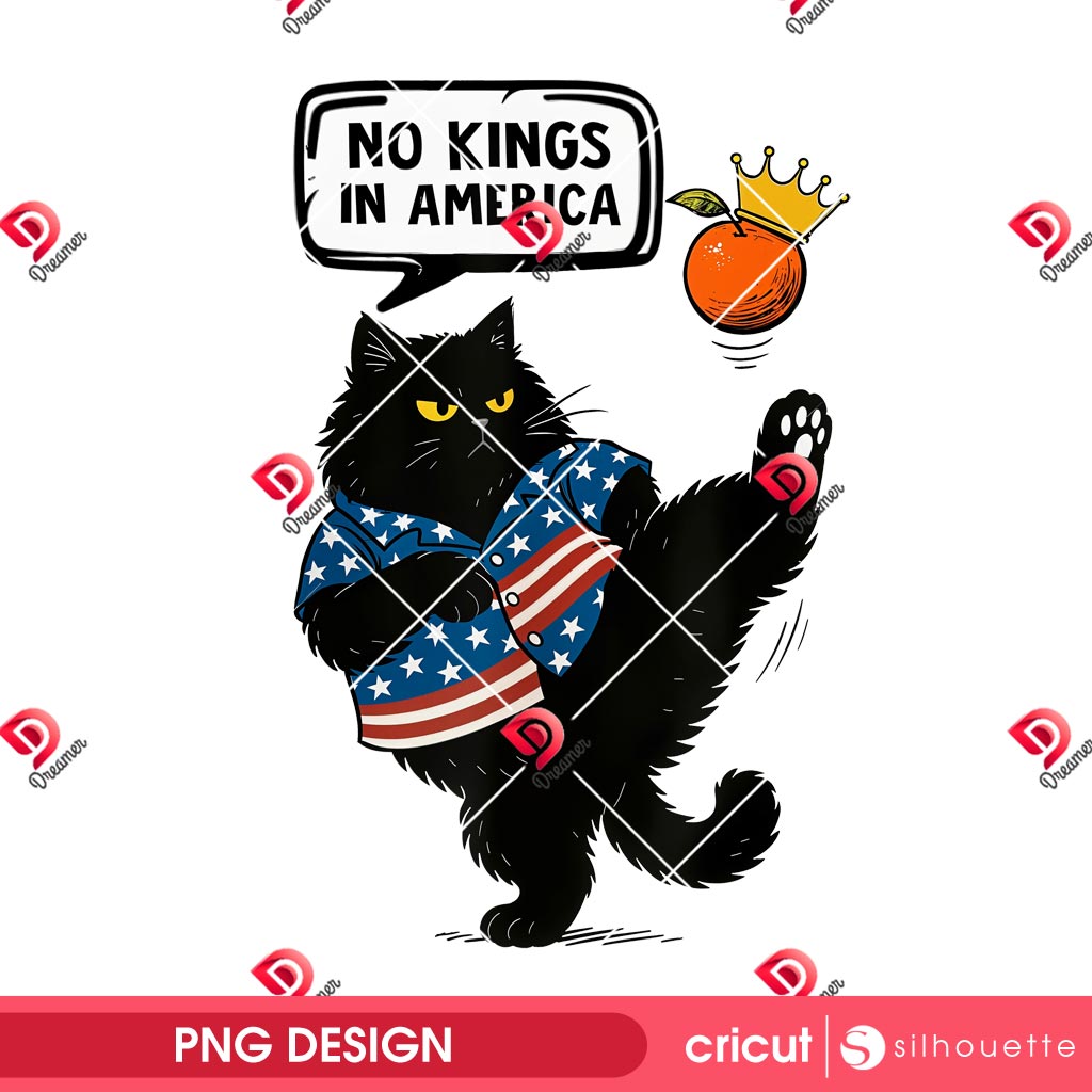 Cat No Kings In America PNG Design, Funny Cat Kicks Crown PNG, Funny Cat America PNG