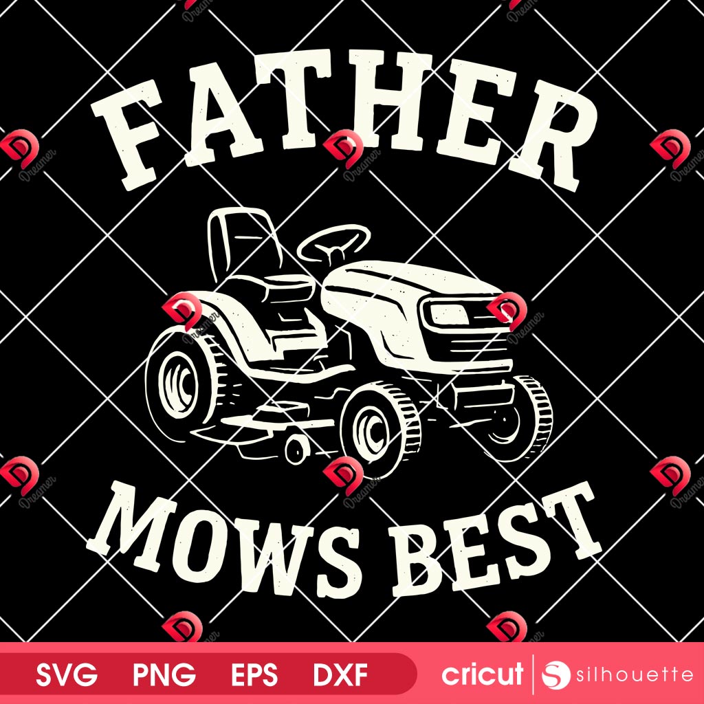 Father Mows Best SVG PNG, Vintage Lawn Mower SVG PNG, Fathers Day SVG PNG