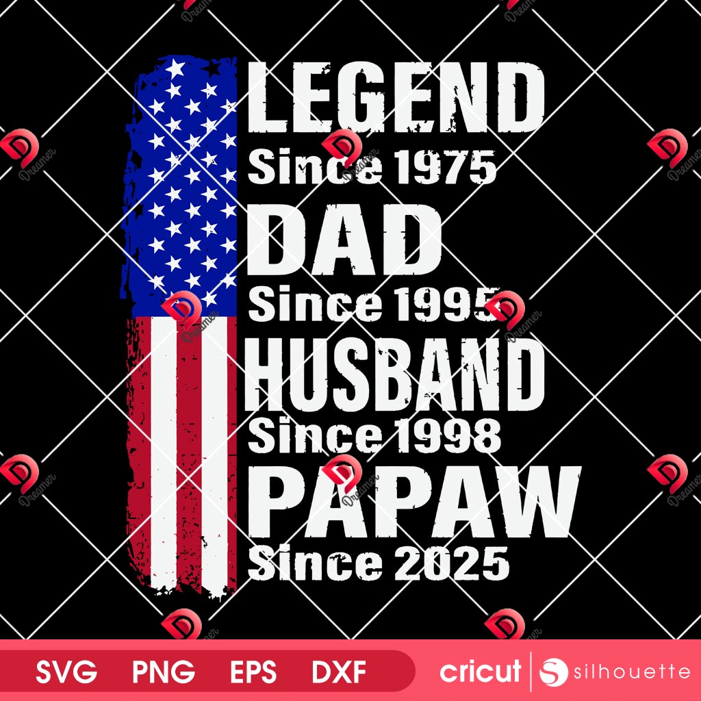 Legend Husband Dad Papaw SVG PNG, Fathers Day American Flag PNG SVG, American Dad SVG PNG
