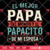 Papacito SVG PNG, El Mejor Papa Del Mundo Y El Papacito De Mi Esposa SVG PNG