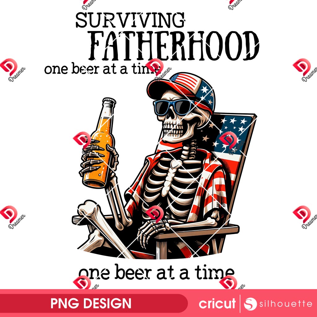 Surviving Fatherhood One Beer At A Time PNG, Skeleton Dad PNG, Funny Dad Fathers Day PNG